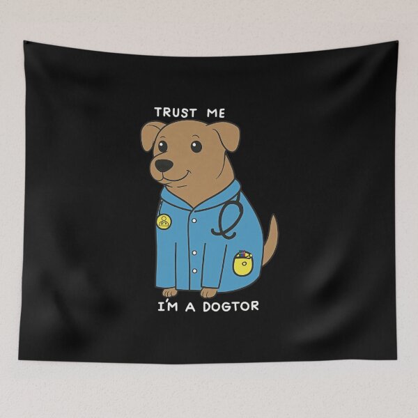 Item preview, Trust Me I'm A Dogtor designed and sold by gear-posters.