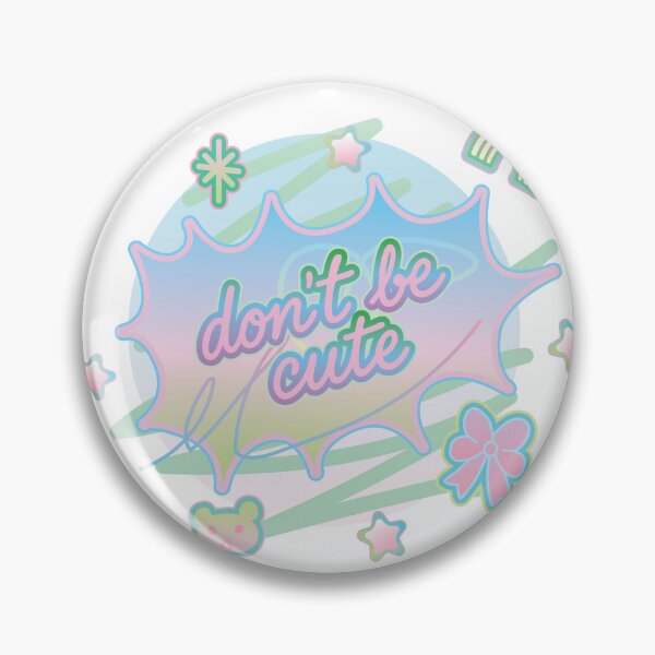 Item preview, don't be cute designed and sold by Ticiane Takahara.
