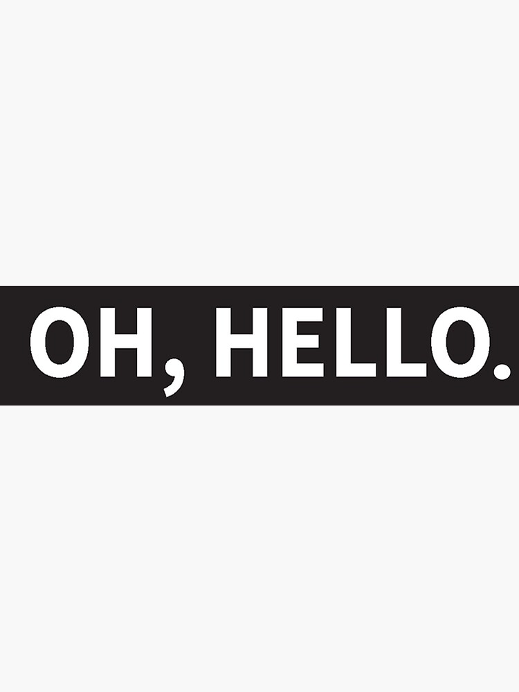 "Oh Hello On Broadway" Sticker for Sale by samanthagolub Redbubble