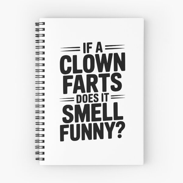 Item preview, If a Clown Farts Does It Smell Funny? designed and sold by Frank Ring.