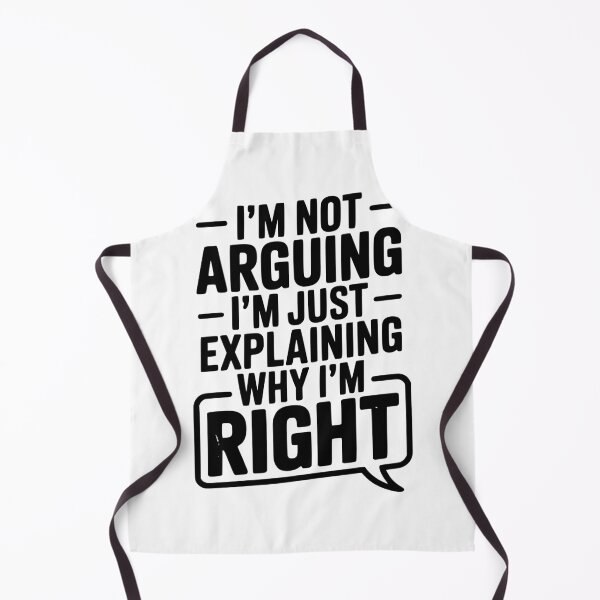 Item preview, I’m Not Arguing I’m Just Explaining Why I’m Right designed and sold by Frank Ring.