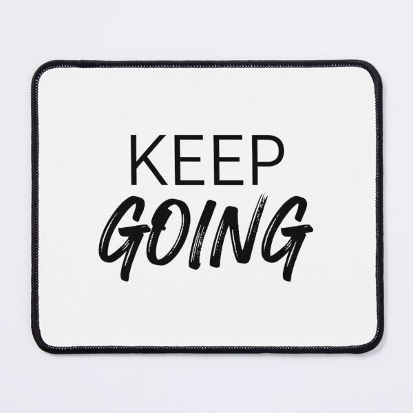 Item preview, Keep Going – Minimal x Brush Motivational Quote Design designed and sold by Happyfreedom.