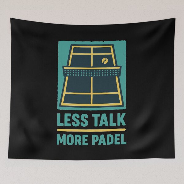 Item preview, Padel Tennis Less Talk More Padel designed and sold by LuminOrb.