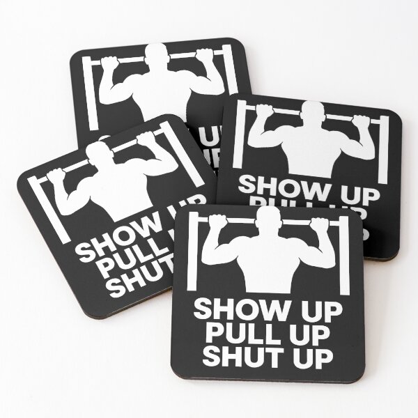 Item preview, Show Up Pull Up Shut Up Calisthenics Fitness Gym designed and sold by LuminOrb.