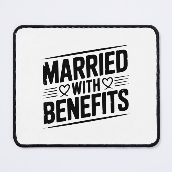 Item preview, Married with Benefits designed and sold by Frank Ring.