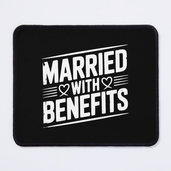 Item preview, Married with Benefits designed and sold by Frank Ring.