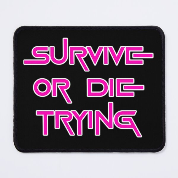 Item preview, Survive or die trying designed and sold by IANthatboy.