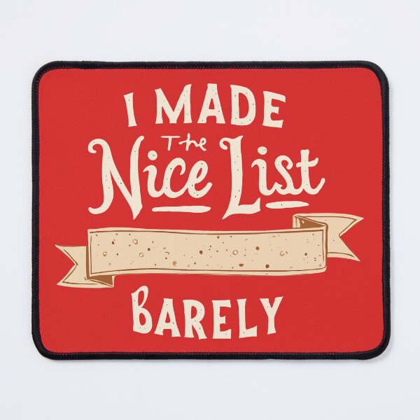 Item preview, I Made The Nice List (Barely), Christmas Funny Quote designed and sold by DoceVaga.