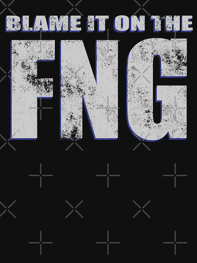 Blame It On The Fng Funny T-Shirt For Veterans Blame It On The Fng Funny T-Shirt For Veterans