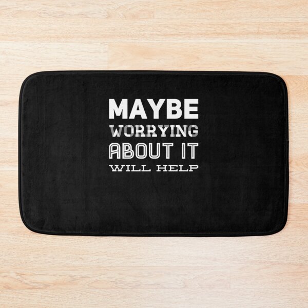 Item preview, Maybe worrying about it will help funny worrier designed and sold by snowry.