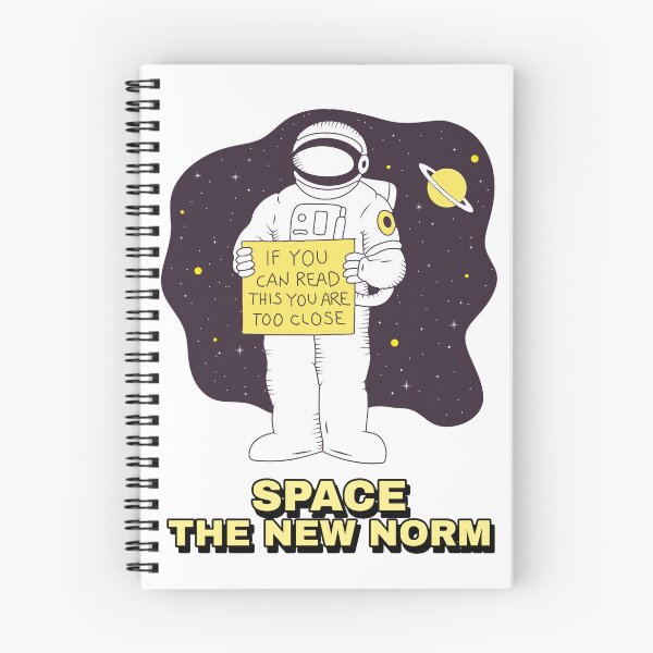 Item preview, SPACE THE NEW NORM designed and sold by AStateofBeing.