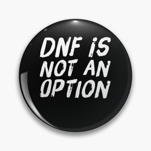 Item preview, DNF is not an option funny runner endurance athelete designed and sold by snowry.