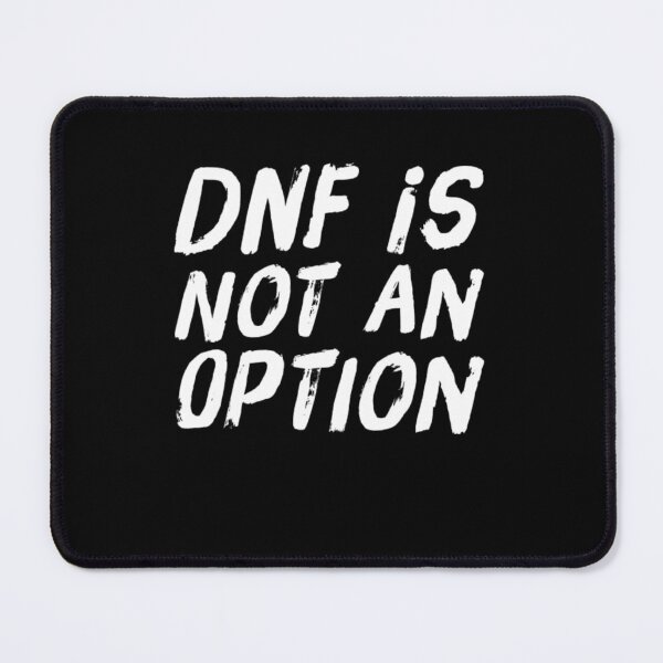 Item preview, DNF is not an option funny runner endurance athelete designed and sold by snowry.