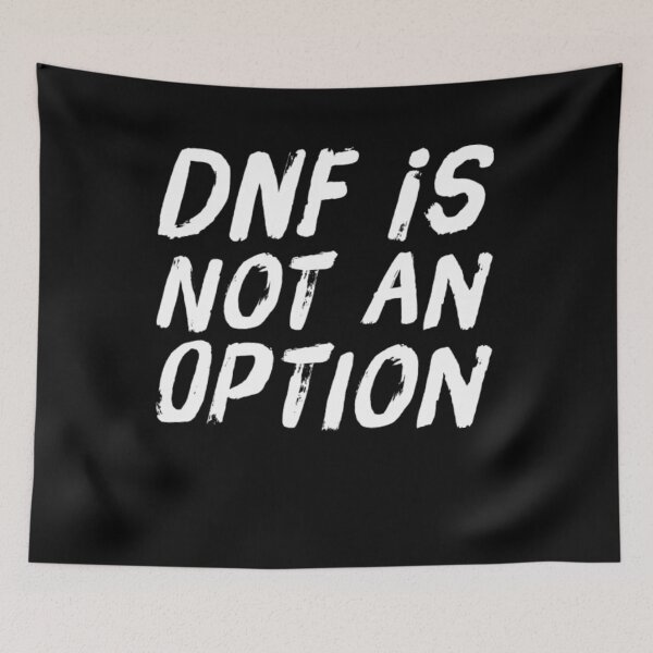 Item preview, DNF is not an option funny runner endurance athelete designed and sold by snowry.