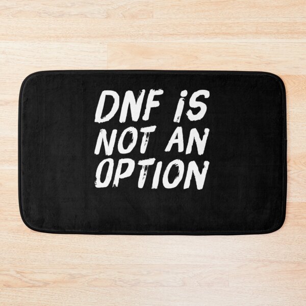 Item preview, DNF is not an option funny runner endurance athelete designed and sold by snowry.