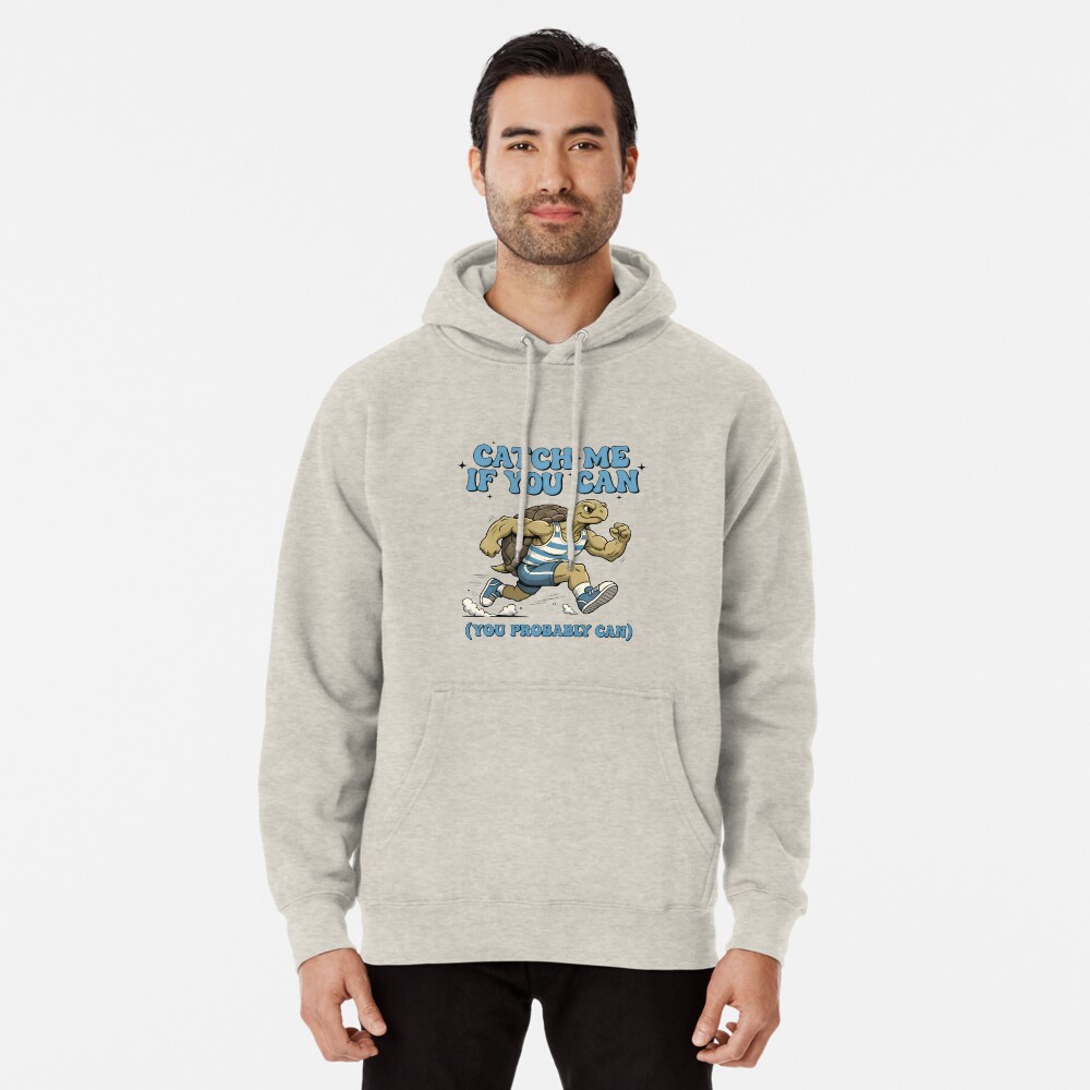 Pullover Hoodie - Runner Athlete Catch Me If You Can Turtle Funny