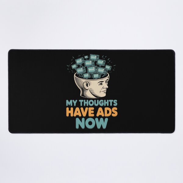 Item preview, My Thoughts Have Ads Now designed and sold by SignumShop.