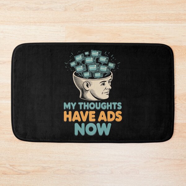 Item preview, My Thoughts Have Ads Now designed and sold by SignumShop.