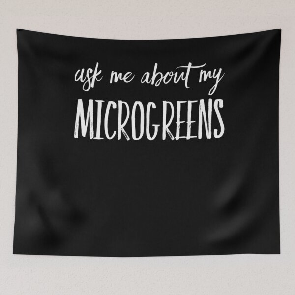 Item preview, Ask me about my microgreens microgreen fan designed and sold by snowry.