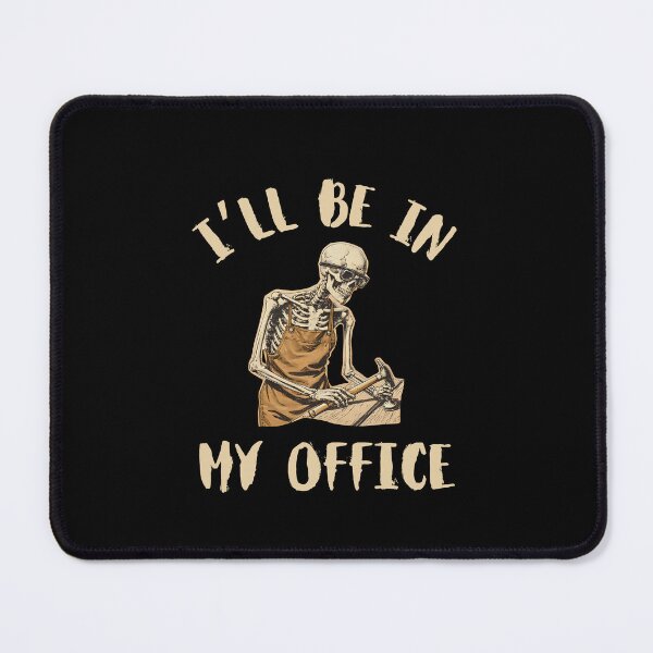 Item preview, Woodworking I'll Be in my Office Funny Carpenter Woodworker Humor Gift designed and sold by MouDantArts.