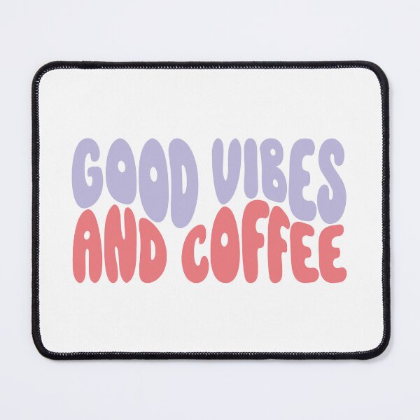 Item preview, Good vibes and coffee designed and sold by moodclubuk.