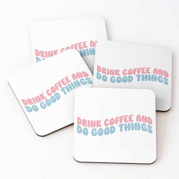 Item preview, Drink coffee and do good things designed and sold by moodclubuk.