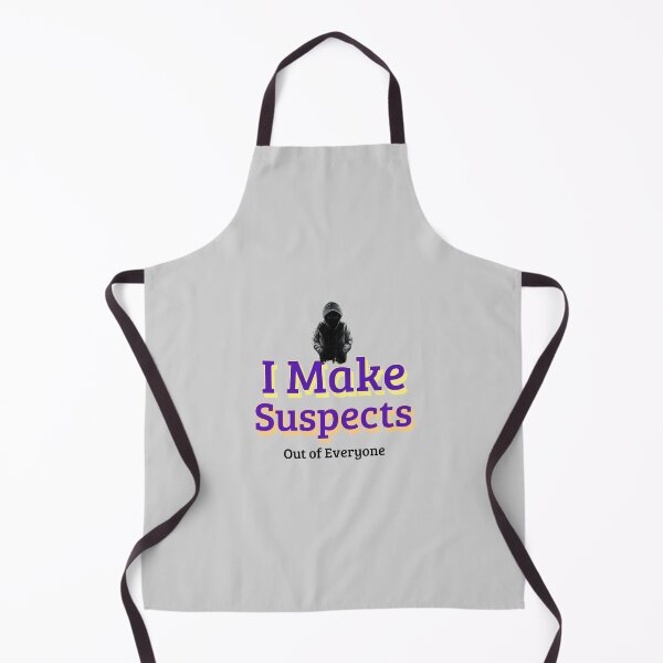 Item preview, I Make Suspects Out of Everyone - crime writer  designed and sold by TaurusC95.