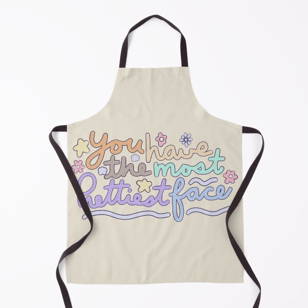 Item preview, You Have the Most Prettiest Face designed and sold by the-coin-jar-co.