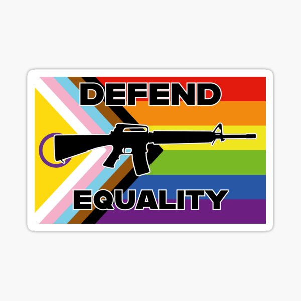 Defend Equality progress pride flag with Colt M16A2 Sticker