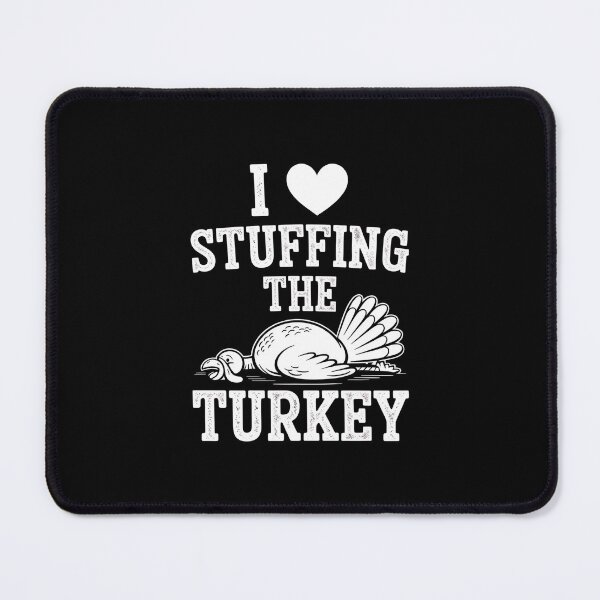 Item preview, I Love Stuffing The Turkey I'm The Turkey Couple Matching designed and sold by FerminVigo.