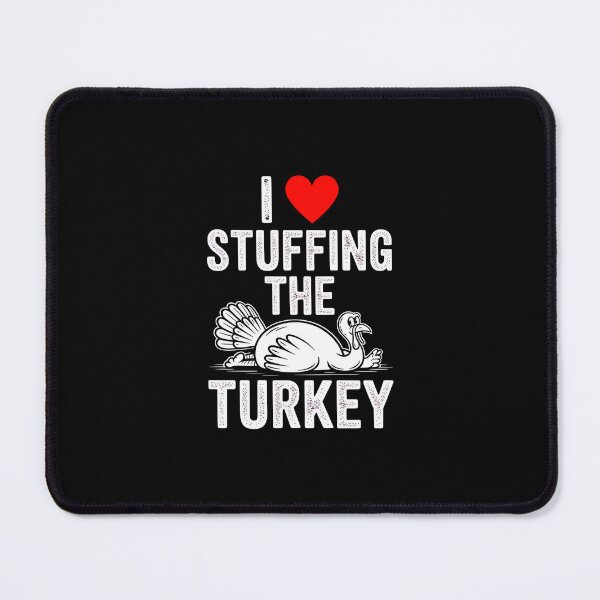 Item preview, I Love Stuffing The Turkey I'm The Turkey Couple Matching designed and sold by FerminVigo.