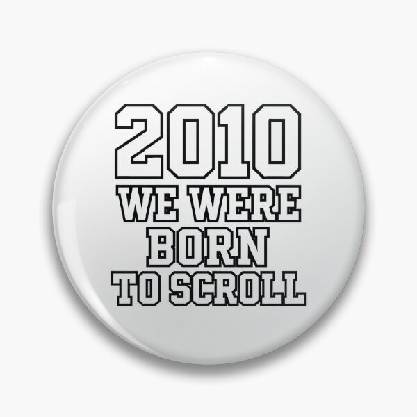Item preview, 2010 – We Were Born to Scroll designed and sold by JOANNASKAH.