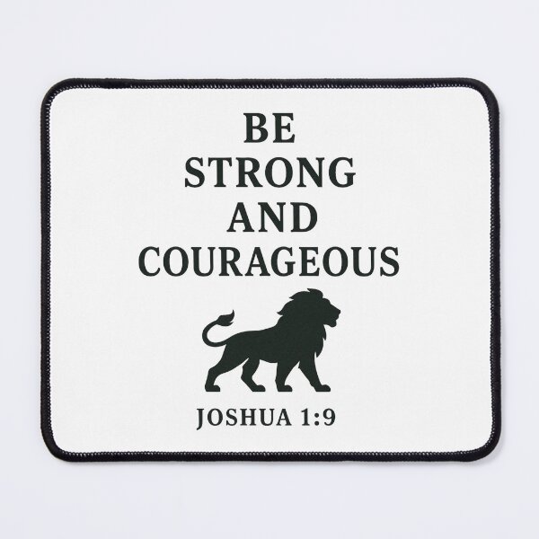 Item preview, Be Strong and Courageous Joshua 1:9 Christian Quote. designed and sold by loveandlightrb.