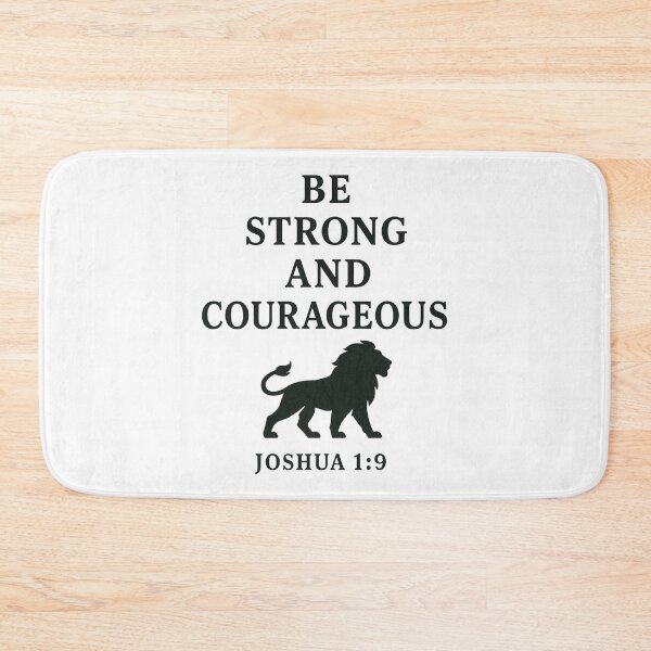 Item preview, Be Strong and Courageous Joshua 1:9 Christian Quote. designed and sold by loveandlightrb.
