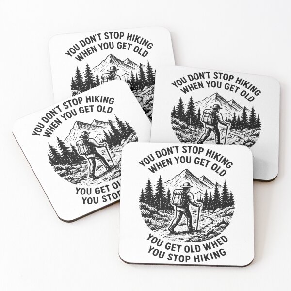 Item preview, Funny Hiking - You Don't Stop Hiking When You Get Old You Get Old When You Stop Hiking  designed and sold by Jaanussar.