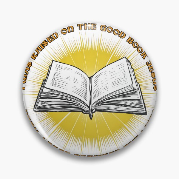 Item preview, I Was Raised on the Good Book Jesus designed and sold by joshpincus.