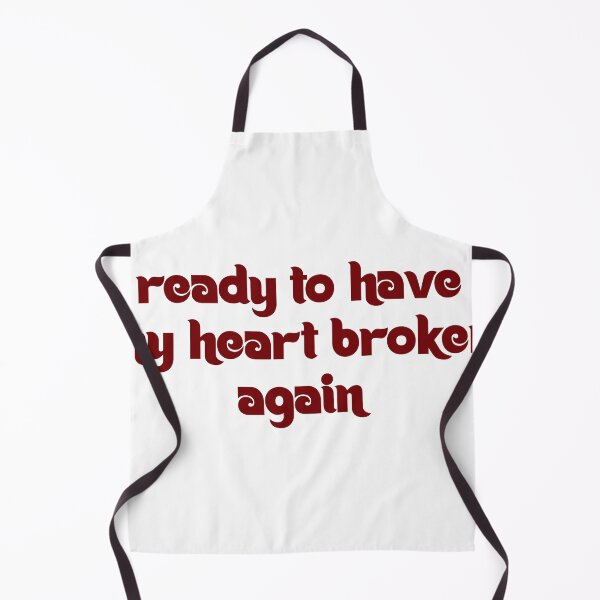 Item preview, Ready To Have My Heart Broken Again designed and sold by joshpincus.
