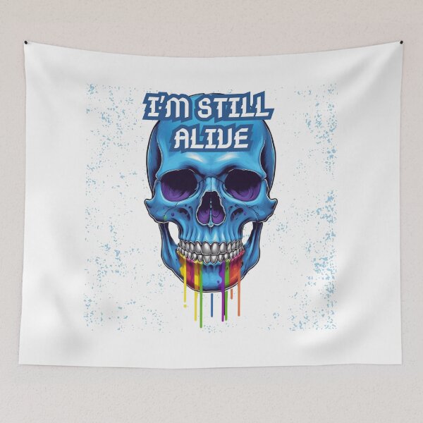 Item preview, I'm still alive - Skull designed and sold by Stefrait-7.