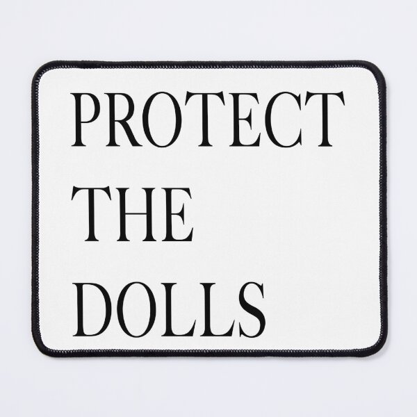 Item preview, Protect The Dolls designed and sold by ModdiesColors.