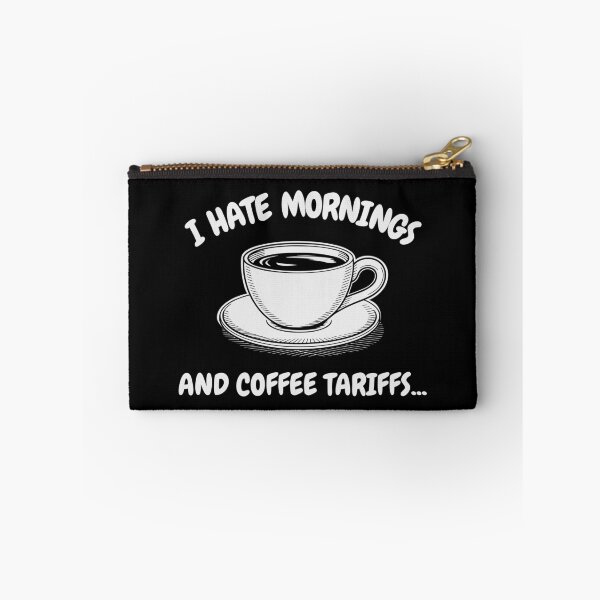 Item preview, HATE MORNINGS AND COFFEE TARIFFS designed and sold by oddwonders.
