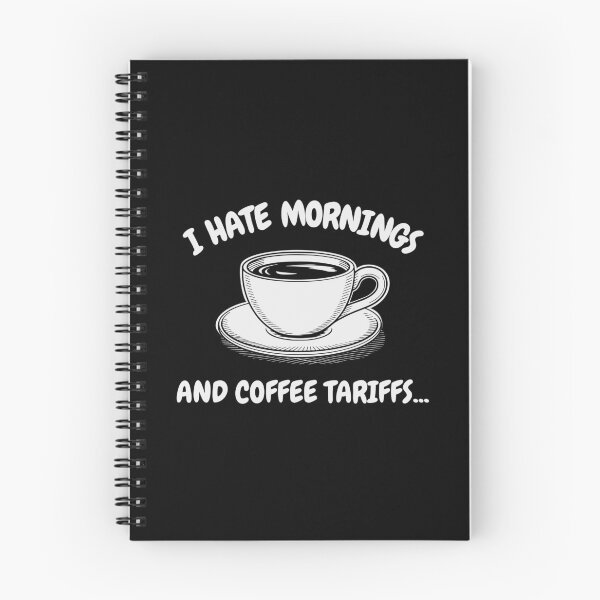 Item preview, I HATE MORNINGS AND COFFEE TARIFFS designed and sold by oddwonders.