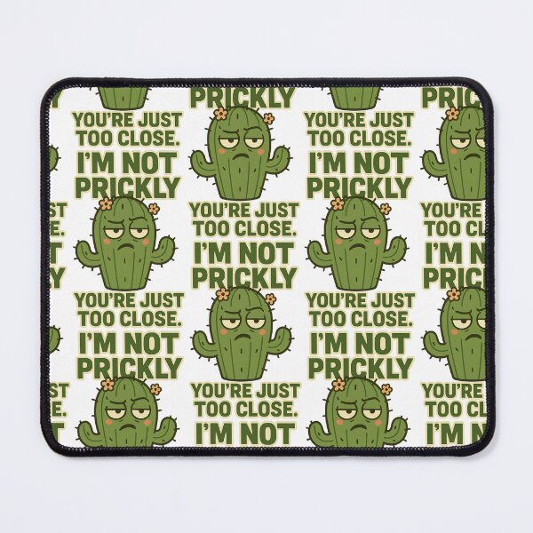 Item preview, I’m Not Prickly You’re Just Too Close Funny Cactus Pun Design designed and sold by TeeTimeTreasure.