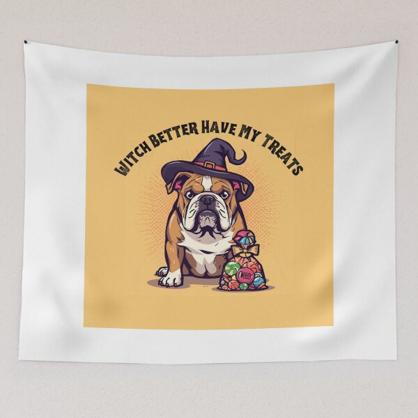 Item preview, Witch Better Have My Treats designed and sold by PetJoyPrintsCO.