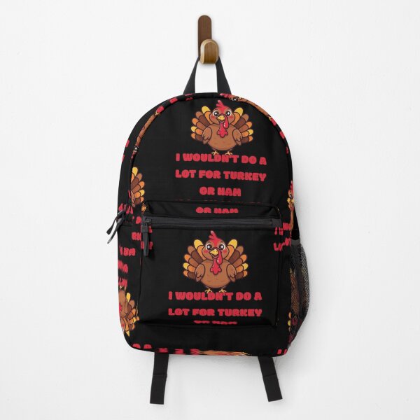 Item preview, I Wouldn't Do A Lot for Turkey Or Ham designed and sold by Tom-Apex-Art.