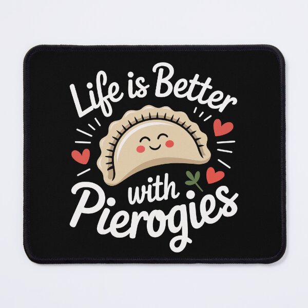 Item preview, Life is Better with Pierogies designed and sold by jkrphoto.