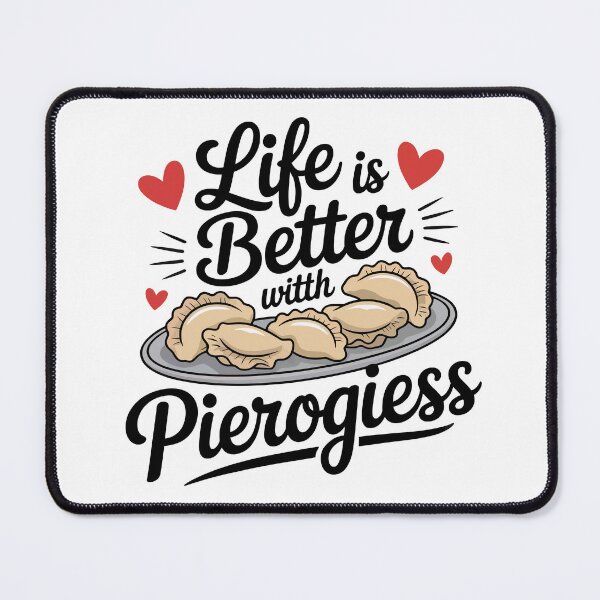 Item preview, Life is Better with Pierogies designed and sold by jkrphoto.