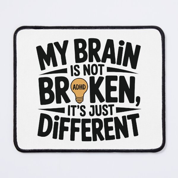 Item preview, my brain is not broken it is just different  designed and sold by jkrphoto.