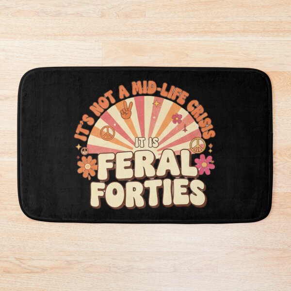 Item preview, Its not a mid life crisis it is feral forties retro funny quote designed and sold by ArtDesignTp.