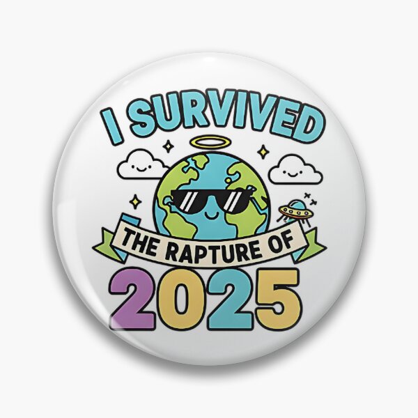 Item preview, I survived the rapture of 2025 funny sarcastic design designed and sold by ArtDesignTp.