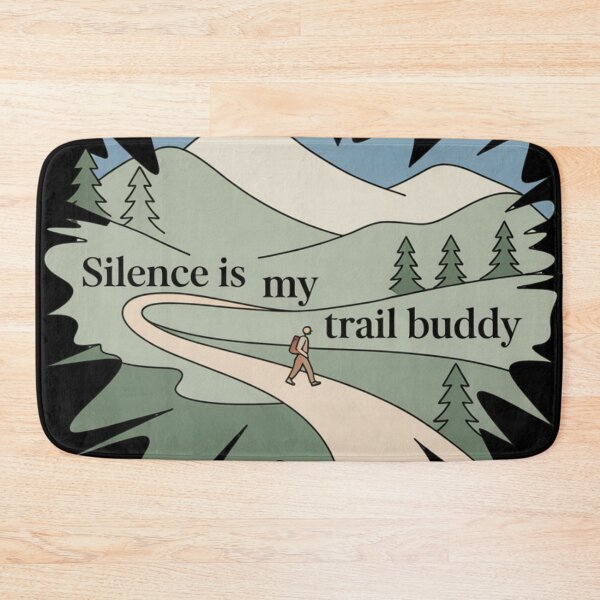 Item preview, Silence Is My Trail Buddy – Minimalist Hiking Design designed and sold by CrunchyGoats.